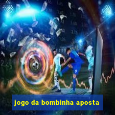 jogo da bombinha aposta